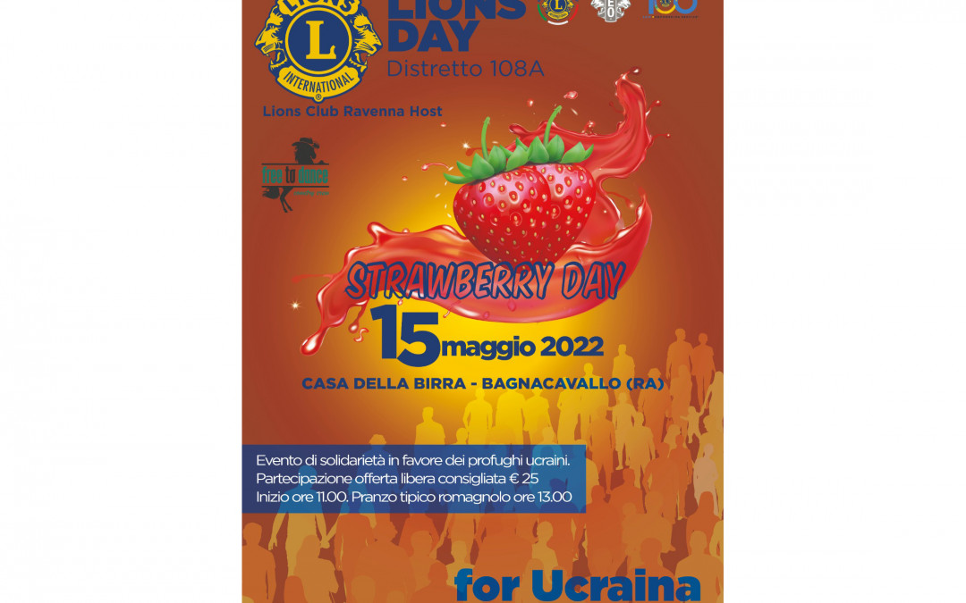 Strawberry Day for Ucraina – LC Ravenna Host, 15 maggio 2022